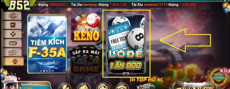 Lô đề 1 ăn 900 tại cổng game B52 chơi là trúng