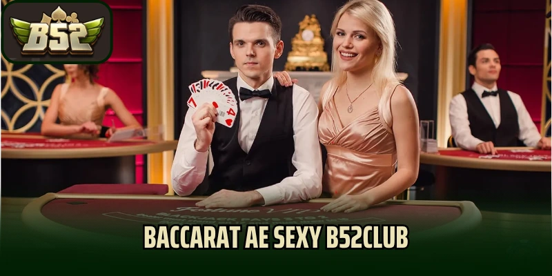 Baccarat AE Sexy