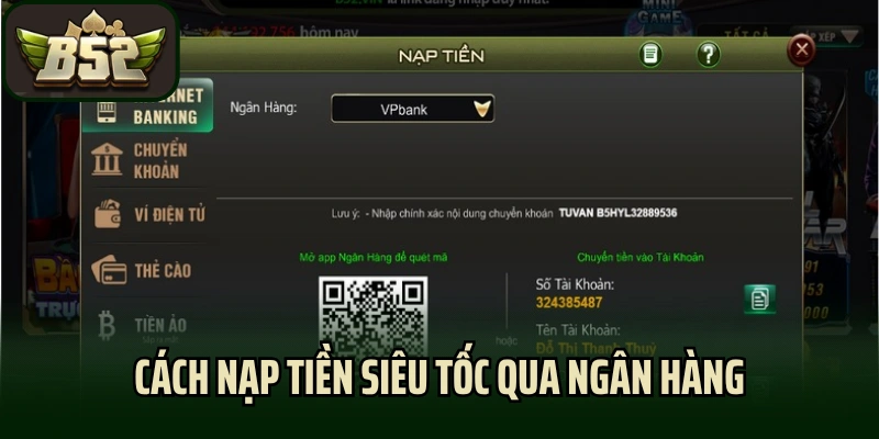 Cách nạp tiền siêu tốc qua ngân hàng
