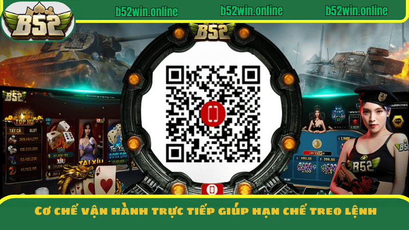 Cơ chế vận hành trực tiếp giúp hạn chế treo lệnh